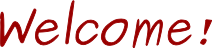 welcome